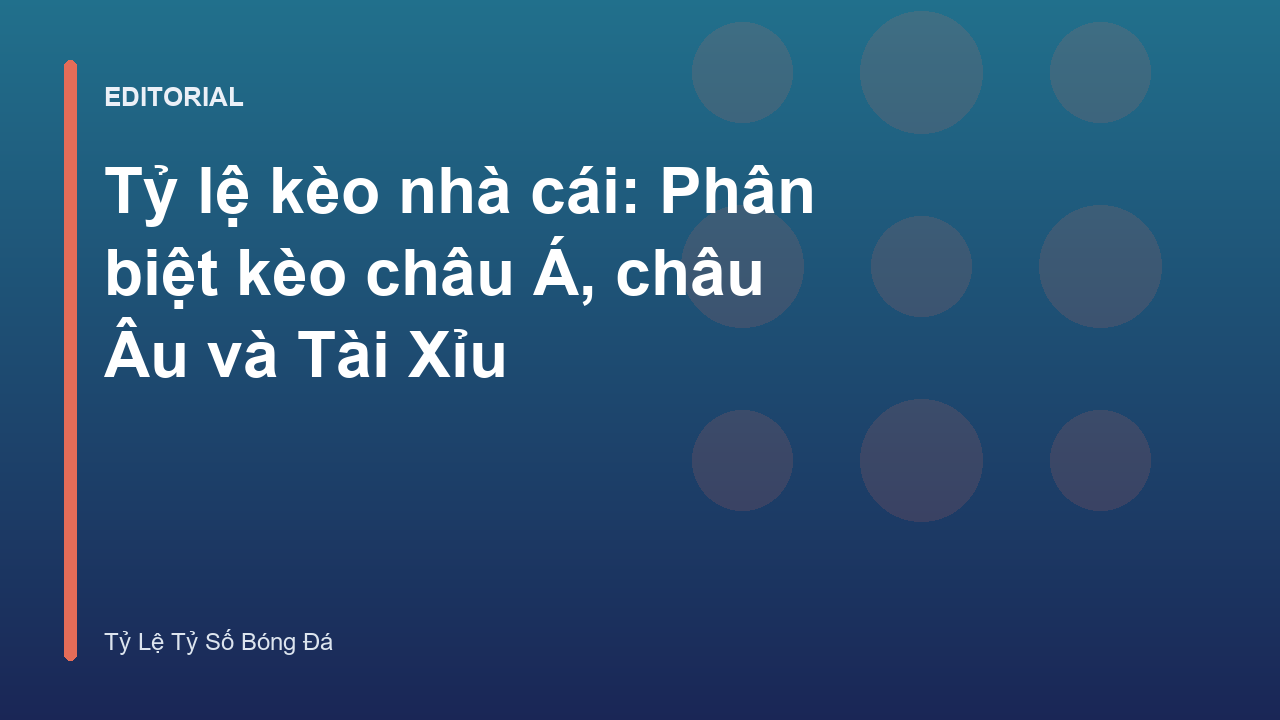 Bảng tỷ lệ kèo bóng đá trực tuyến